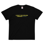 I DON'T DO DRUGS T Shirt – 黑色